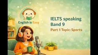 IELTS Speaking Practice Part1 | Topic - Sports | Band 9