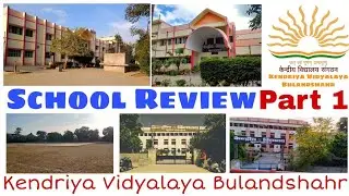 Kendriya Vidyalaya Bulandshahr | School Video Part 1 | Unforgettable Memories |  KV Bulandshahr