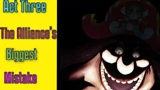 Act Three Begin: The Alliance's Biggest Mistake : chapter 956+