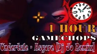 Undertale - Asgore (Dj Jo Remix) [ Bergentr&uuml;ckung ] - GameChops  1 hour | One Hour of...