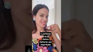4 perfumes Natura melhores que importados