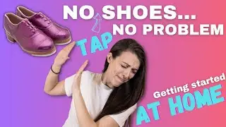 Beginner's Guide to Tap Dance at Home | WHAT YOU NEED (Less than you think!)