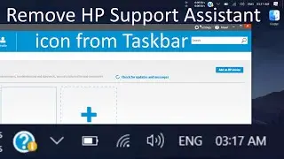How To Remove HP Support Assistant icon from Taskbar