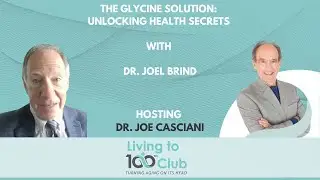 The Glycine Solution: Unlocking Health Secrets with Dr. Joel Brind
