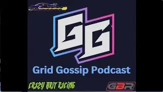 Grid Gossip ep 7