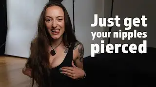 nipple piercings don&rsquo;t hurt that much: experience, pain, healing