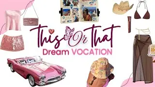 Plan Your Dream Vacation | This or That Travel Edition