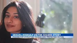 Sexual assault survivor shares story, and pushes for bills to protect other victims -- with stronger
