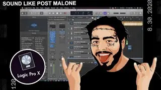 HOW TO SOUND LIKE POST MALONE x LOGIC PRO X/GARAGEBAND TUTORIAL!