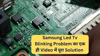#samsung Led Tv Blinking #problem #full #solution #video | Led Tv Repairing Institute | 9289288191