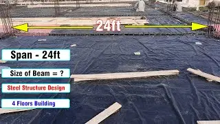 24 Feet Beam Span Steel Reinforcement | Practical Basic Information of Steel Design