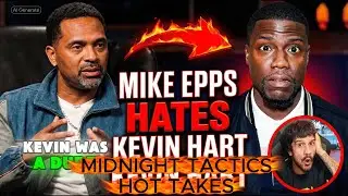 Mike Epps Is Going To Have A Grudge Against Kevin Hart Forever