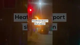 Heathrow Airport shuts down