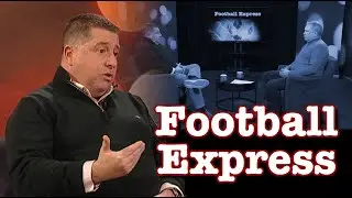 Football Express 13/03/2025 - Gerard Lawlor, Part Two