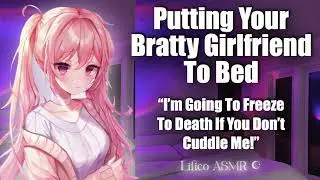 ASMR Putting Your Bratty Girlfriend To Bed (F4M)♡ British Accent | Sleep Aid Audio | Lilico ASMR ♡