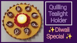 Quilling Tealight Holder/DIY Diwali Decor