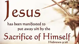 Jesus Sacrificed Himself to bring us to God