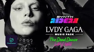 Synth Riders | OST | Third Person | The Dead Dance - Lady Gaga | Master | Force