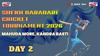 🔴 LIVE |Day 2|  Shekh Baradari Cricket Tournament 2026 | Mahuda More, Kandra Basti 🏏🔥