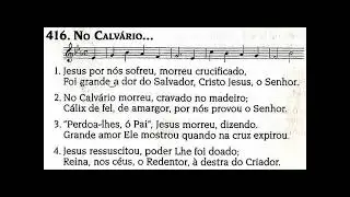 Hin&aacute;rio 5 CCB. Hino 416. No Calv&aacute;rio... Cantado na igreja. #hinoccb