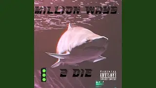 Million Ways 2 Die