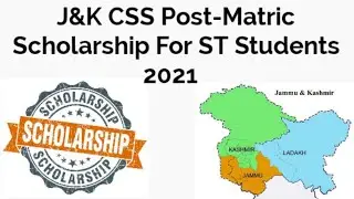 J&K CSS Post-Matric Scholarship For ST Students 2021