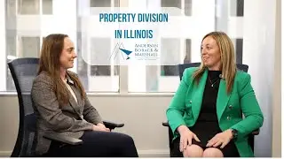 Illinois Divorce Property Division Explained: What Courts Actually Consider | Jessica Marshall
