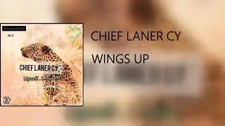Chief Laner Cy - Wings Up