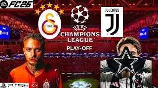 FC 26 - Galatasaray vs Juventus | UEFA Şampiyonlar Ligi Play-Off Turu | PS5 | T&uuml;rk&ccedil;e Spiker