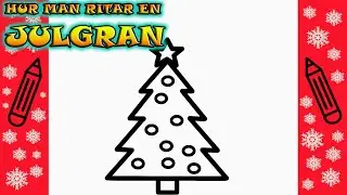 Hur Man Ritar En JULGRAN | Rita Det Sj&auml;lv | L&auml;r dig att rita enkelt