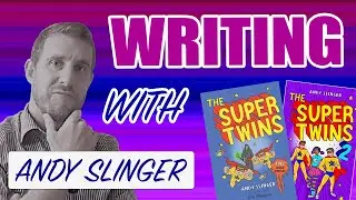 Writing For Middle Grade Readers With Amazon Bestselling Author, Andy Slinger