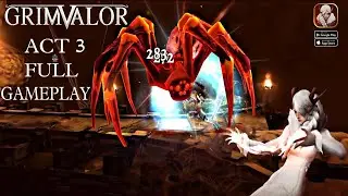Grimvalor Full Gameplay | Act 3