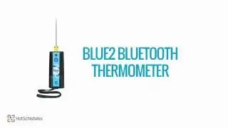 HotSchedules Logbook + Cooper Atkins Blue2 Thermometer Integration