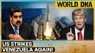 US-Venezuela Tension: Trump Administration Confirms Second Strike on Venezuela | WORLD DNA