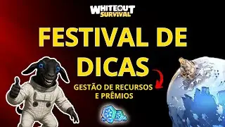FESTIVAL DE DICAS WHITEOUT SURVIVAL  parte 1 -  PARE DE JOGAR ERRADO
