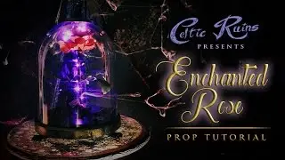 Enchanted Rose from 'Beauty and the Beast' Prop Tutorial