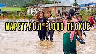 Napet Palli to Yaingangpokpi Lambi Maring Flood Thokle 