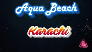 aqua beach karachi