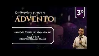 Reflexão para a 3° semana do ADVENTO: crescer na virtude da FORTALEZA