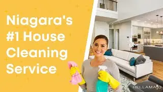 Hellamaid Niagara - House Cleaning Services