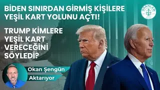 Biden Sınırdan Girenlere YEŞİL KART Yolunu Açtı! | Trump Kimlere YEŞİL KART Vereceğini Söyledi? 🚨