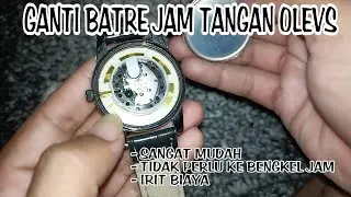 cara mengganti baterai jam tangan olevs  _ sangat mudah