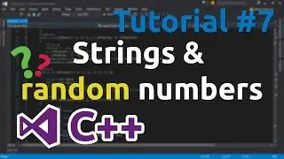 C++ Tutorial 7 - Generating random numbers, basic string datatype usage, operator or