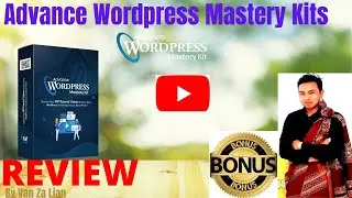 Advance Wordpress Mastery Kits review + Free Bonuses