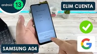 Eliminar Cuenta de Google Samsung Galaxy A04 | Android 13 | 2023
