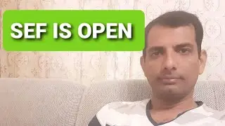 SEF IS OPEN