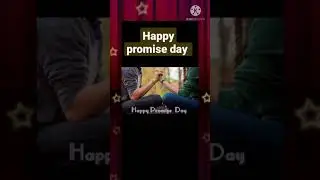 happy promise day friend and special week velentine's day#happy promise day #