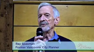False Creek South Conversations: Looking Back to Look Forward &ndash; Ray Spaxman (Part 1 of 4)