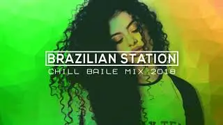 Chill Baile Mix 2018