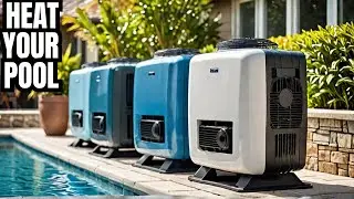 EXPERT Reveals Top 5 Swimming Pool Heaters You Need Now